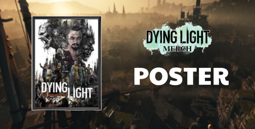 poster 1 - Dying Light Merch